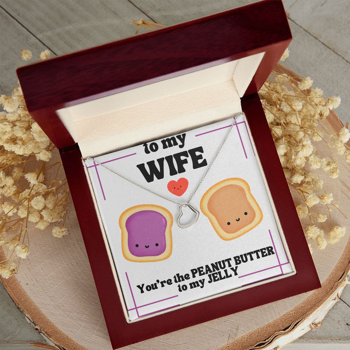 To My Wife | You're the Peanut Butter to my Jelly - Delicate Heart Necklace