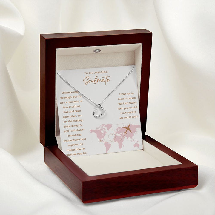 To My Amazing Soulmate | I may not be there in person, but I am always with you in spirit - Delicate Heart Necklace