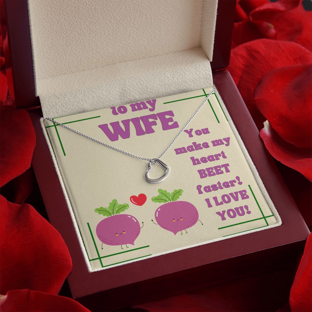 To My Wife | You make my Heart Beet Faster! I Love You - Delicate Heart Necklace