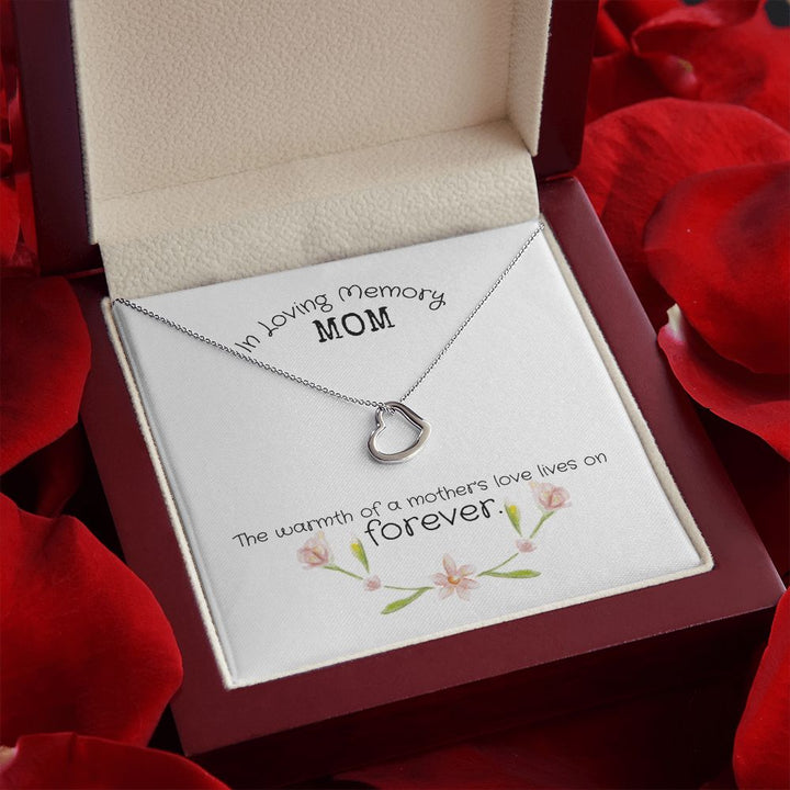 In Loving Memory Mom | The warmth of a Mother's Love Lives on - Delicate Heart Necklace