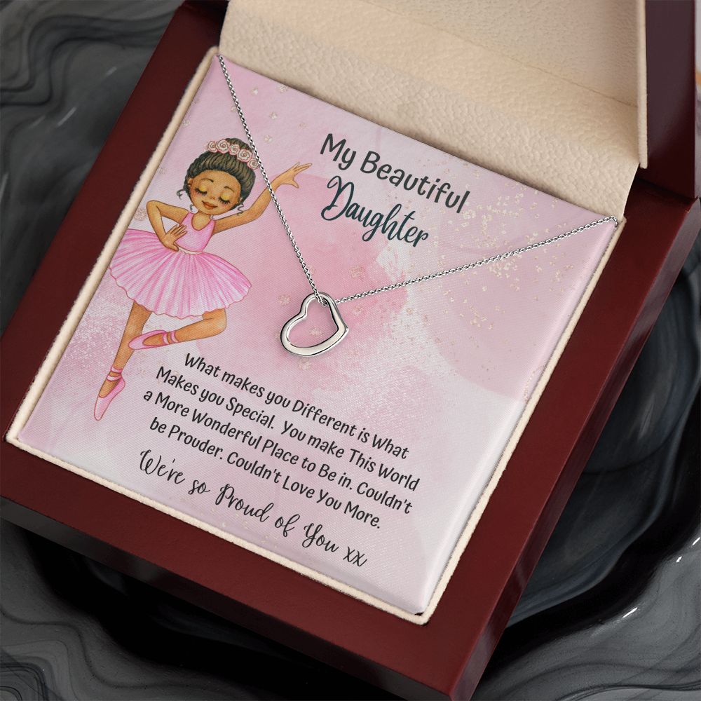 My Beautiful Daughter | You make this world a more wonderful place to be in - Delicate Heart Necklace