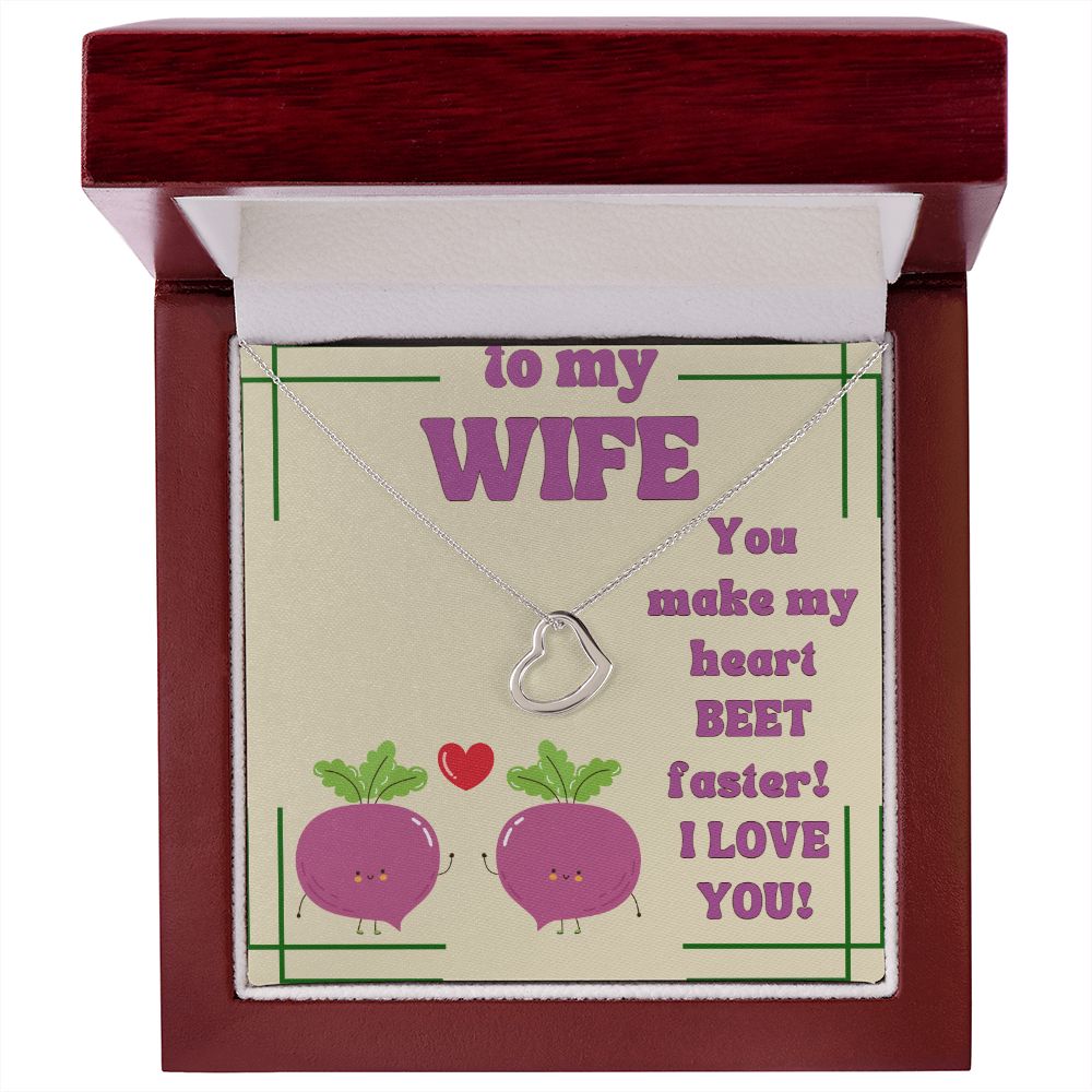 To My Wife | You make my Heart Beet Faster! I Love You - Delicate Heart Necklace