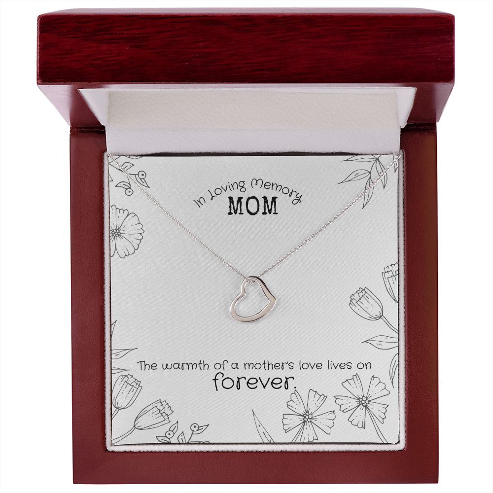 In Loving Memory Mom | The warmth of a Mother's love lives on Forever. - Delicate Heart Necklace