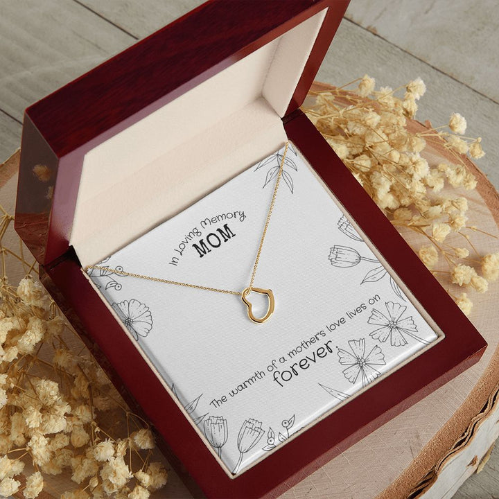 In Loving Memory Mom | The warmth of a Mother's love lives on Forever. - Delicate Heart Necklace