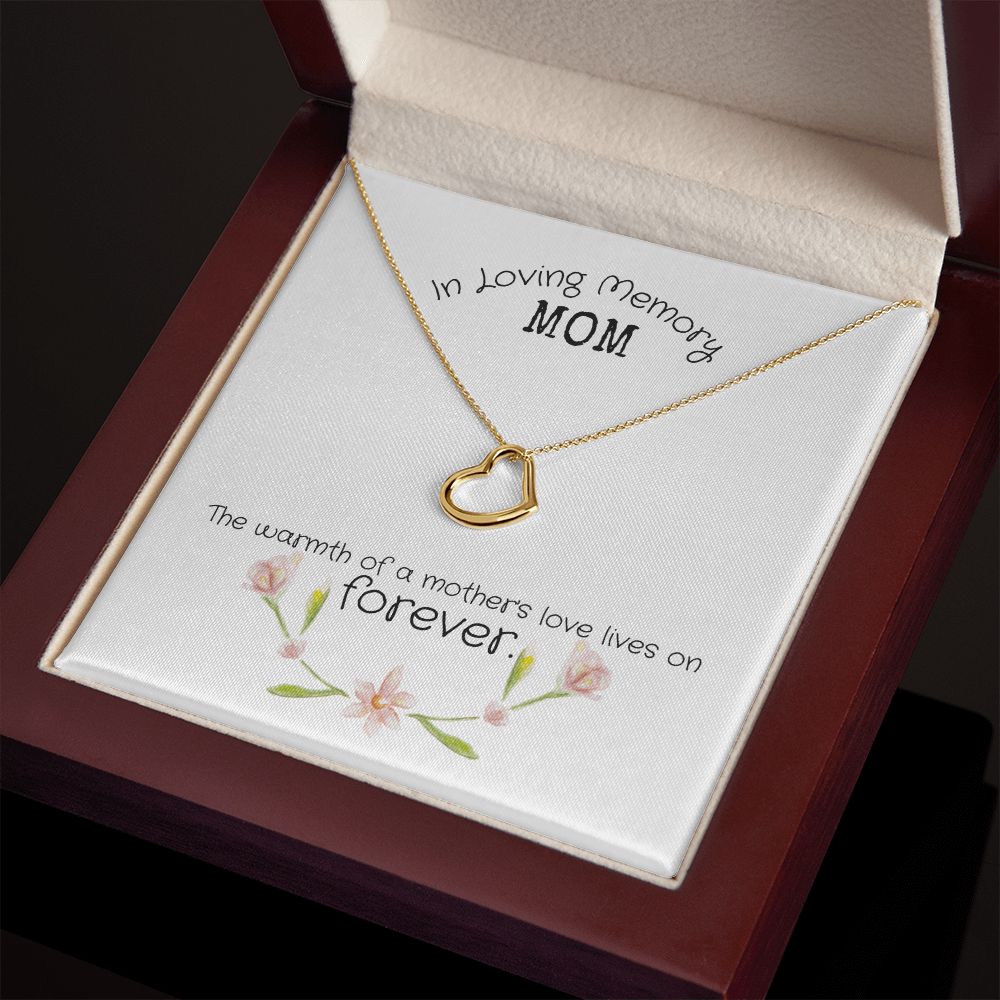 In Loving Memory Mom | The warmth of a Mother's Love Lives on - Delicate Heart Necklace