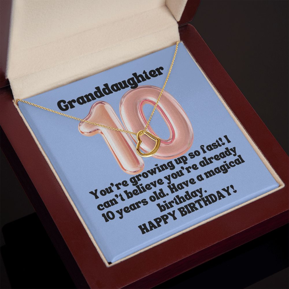 Granddaughter | You're growing up so fast! I can't believe you're already 10 years old. Happy Birthday! - Delicate Heart Necklace