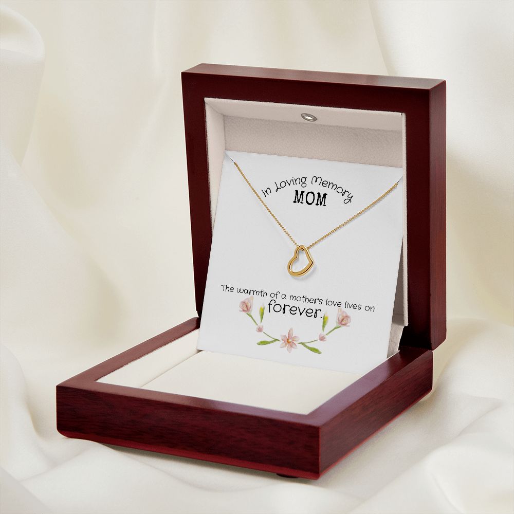 In Loving Memory Mom | The warmth of a Mother's Love Lives on - Delicate Heart Necklace