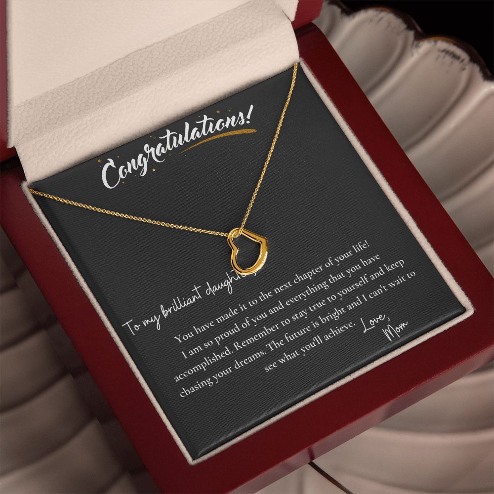 Congratulations To My Brilliant Daughter | You have made it to the next chapter of your life! - Delicate Heart Necklace