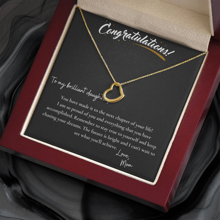 Congratulations To My Brilliant Daughter | You have made it to the next chapter of your life! - Delicate Heart Necklace