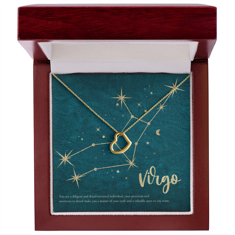 Virgo | You are a diligent and detail-oriented individual, your precision and attention to detail make you a master of your craft and a valuable asset to any team. - Delicate Heart Necklace