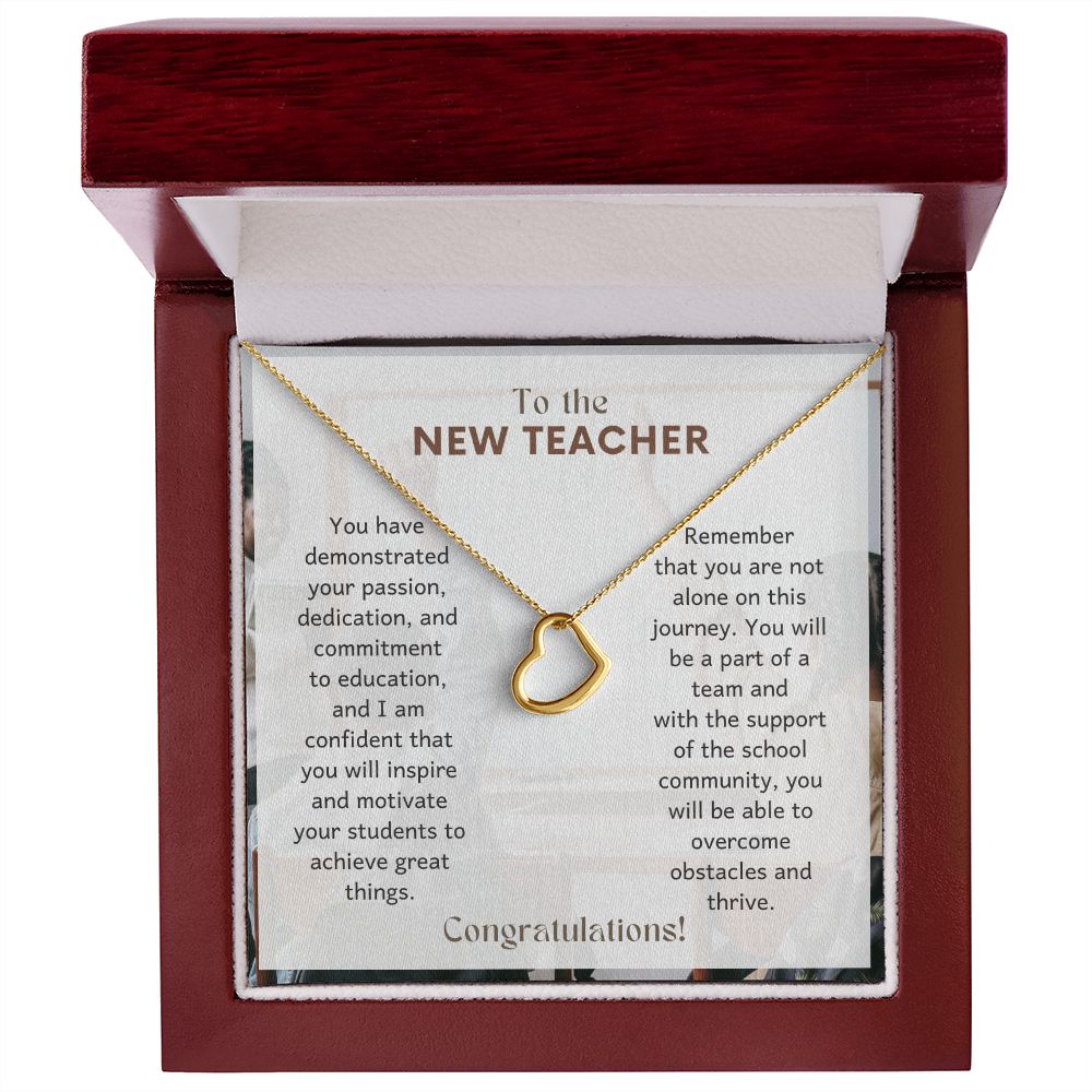 To The New Teacher | Remember that you are not alone on this journey - Delicate Heart Necklace