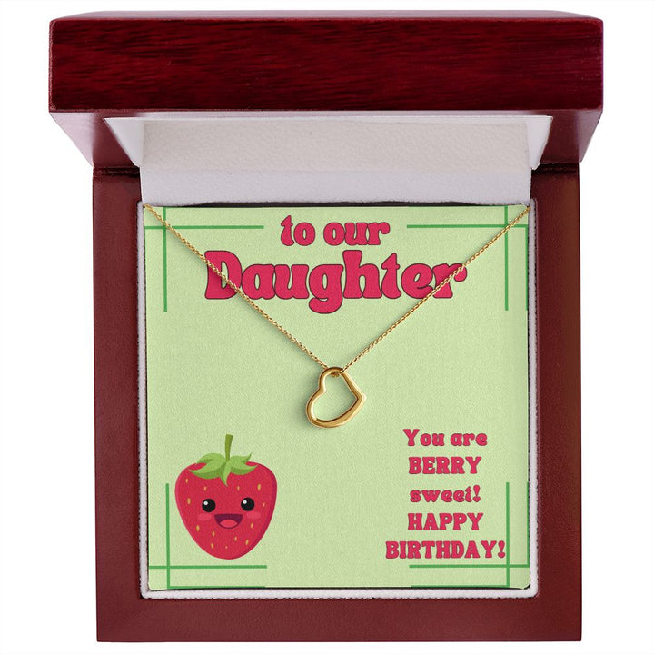 To Our Daughter | You are Berry sweet! Happy Birthday! - Delicate Heart Necklace