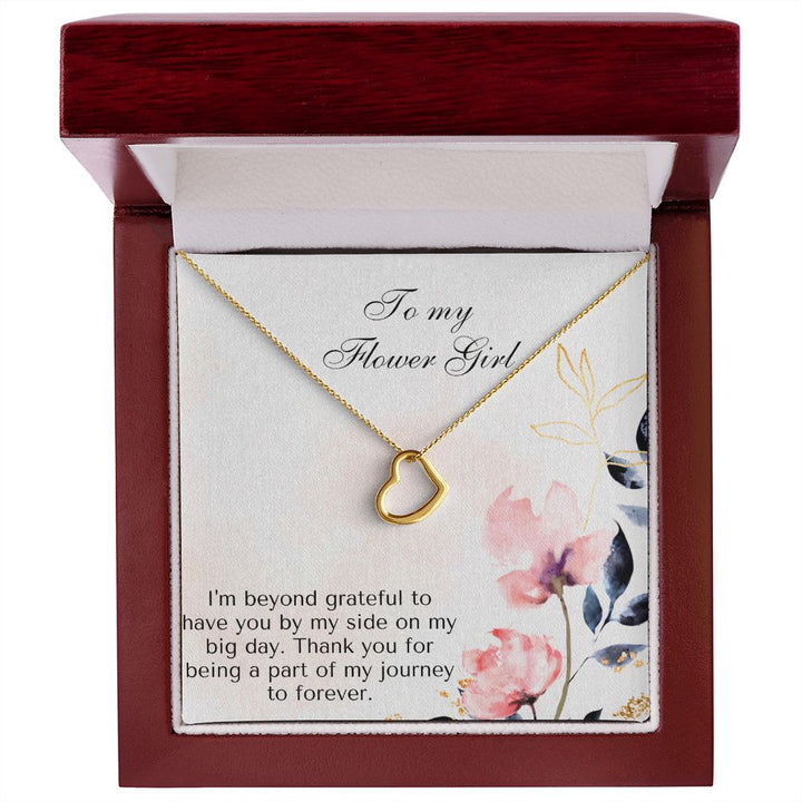 To My Flower Girl | Thank you for being a part of my journey to forever - Delicate Heart Necklace