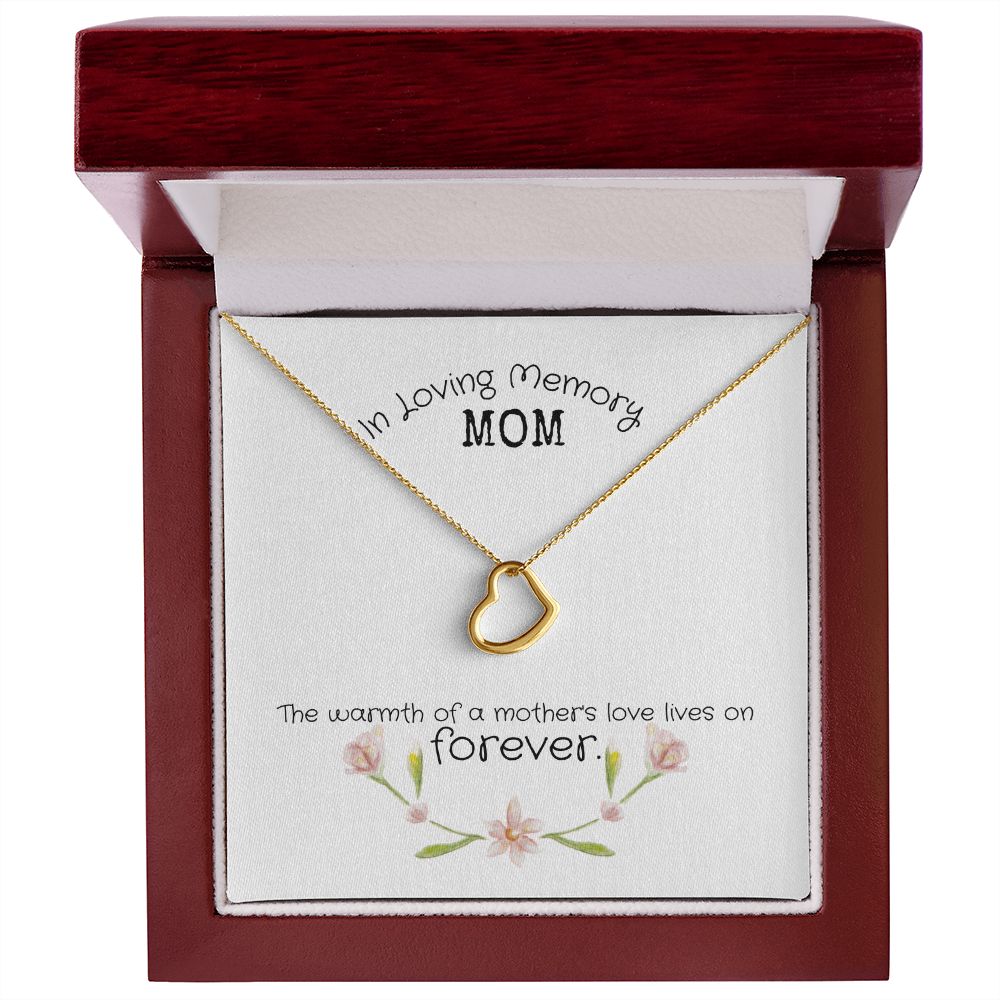 In Loving Memory Mom | The warmth of a Mother's Love Lives on - Delicate Heart Necklace