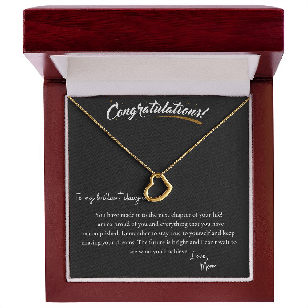 Congratulations To My Brilliant Daughter | You have made it to the next chapter of your life! - Delicate Heart Necklace