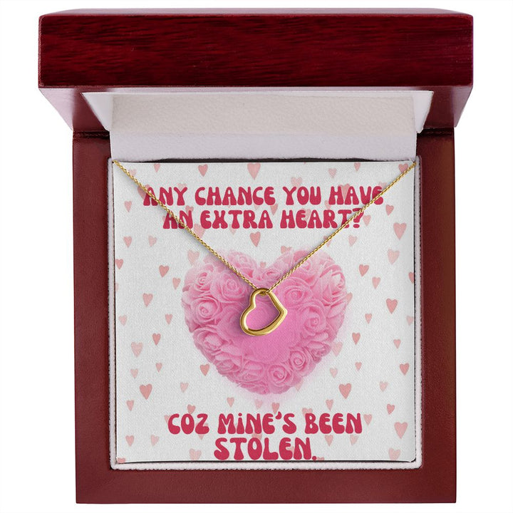 Any chance you have an extra heart? Coz Mine's Been Stolen - Delicate Heart Necklace