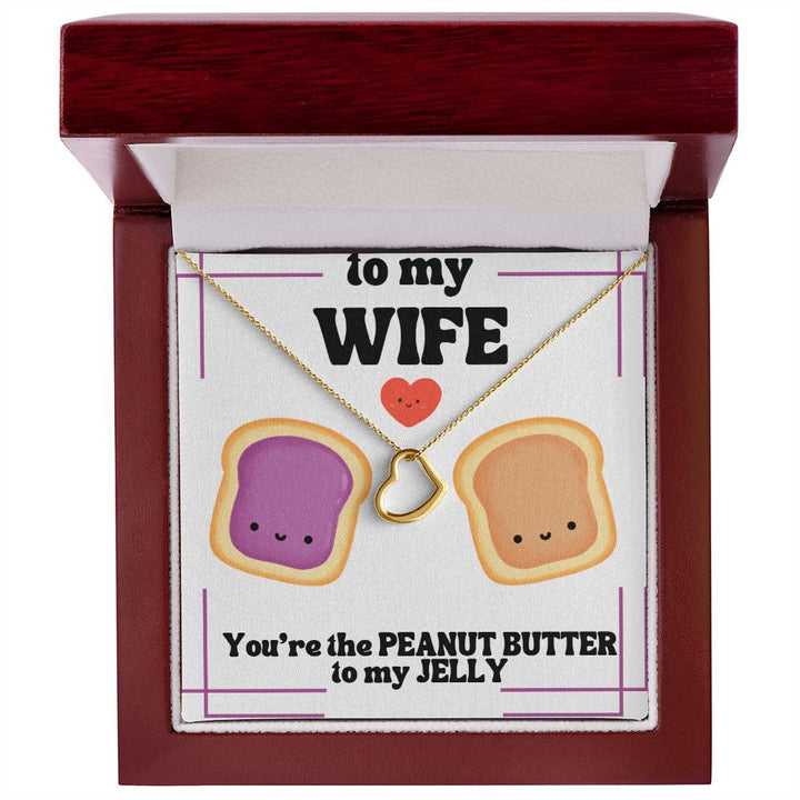 To My Wife | You're the Peanut Butter to my Jelly - Delicate Heart Necklace