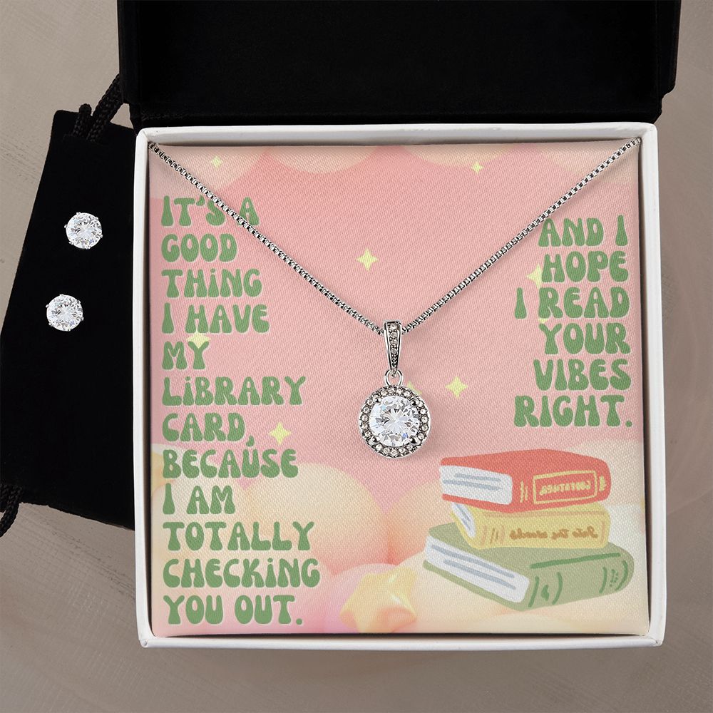 It's a good thing I have my Library Card, Because I am totally checking you out - Eternal Hope Necklace and Cubic Zirconia Earring Set