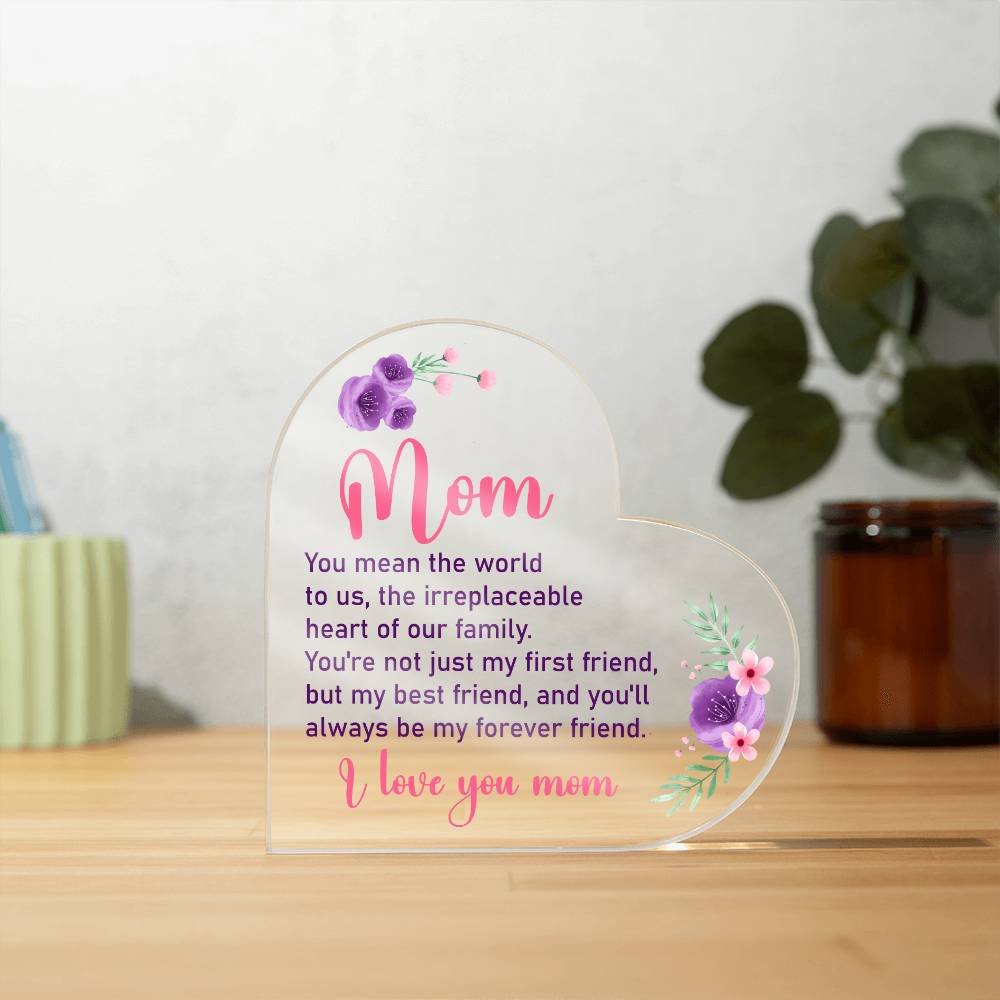 Mom | You mean the world to us - Printed Heart Shaped Acrylic Plaque