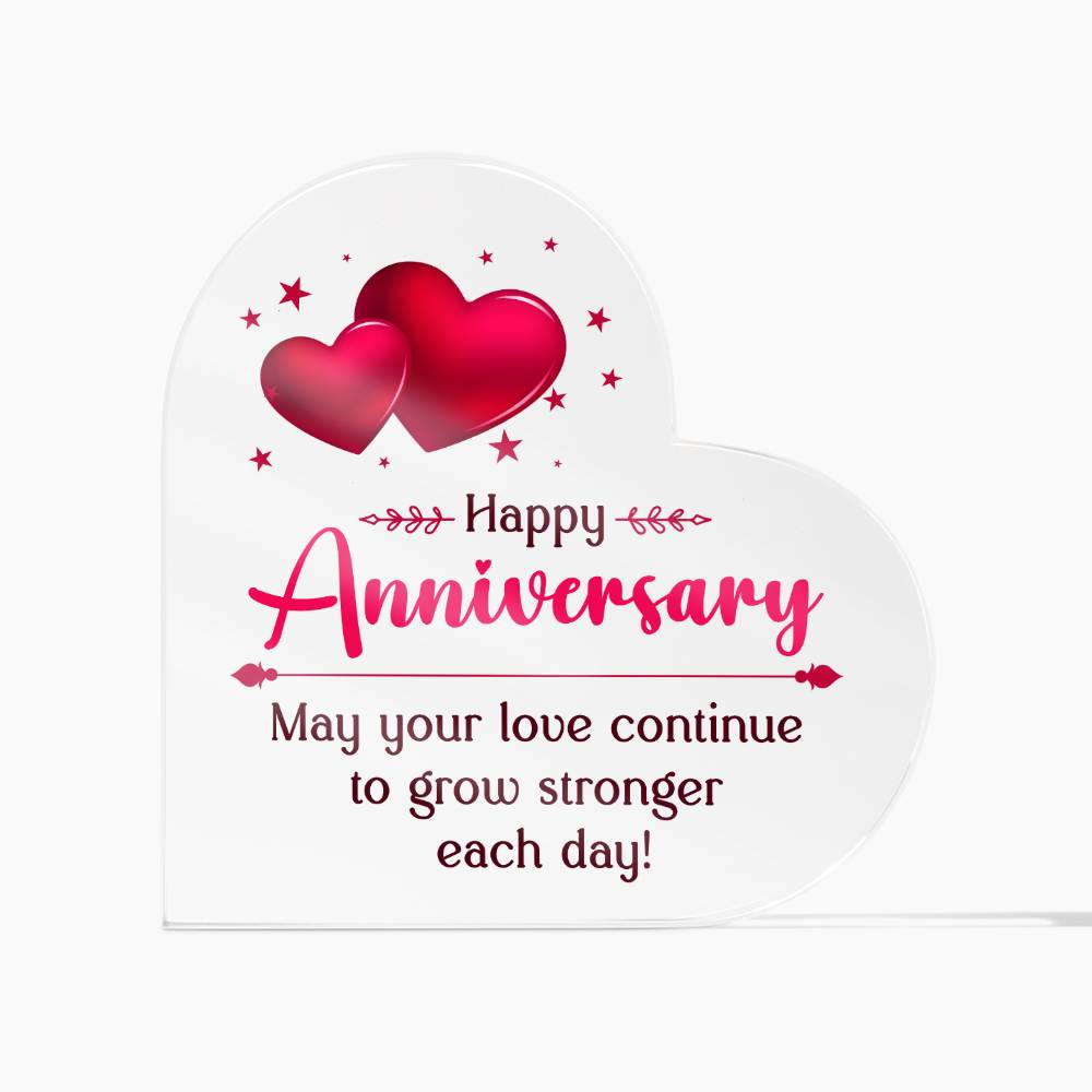 Happy Anniversary | May your Love continue to grow stronger each day - Printed Heart Shaped Acrylic Plaque