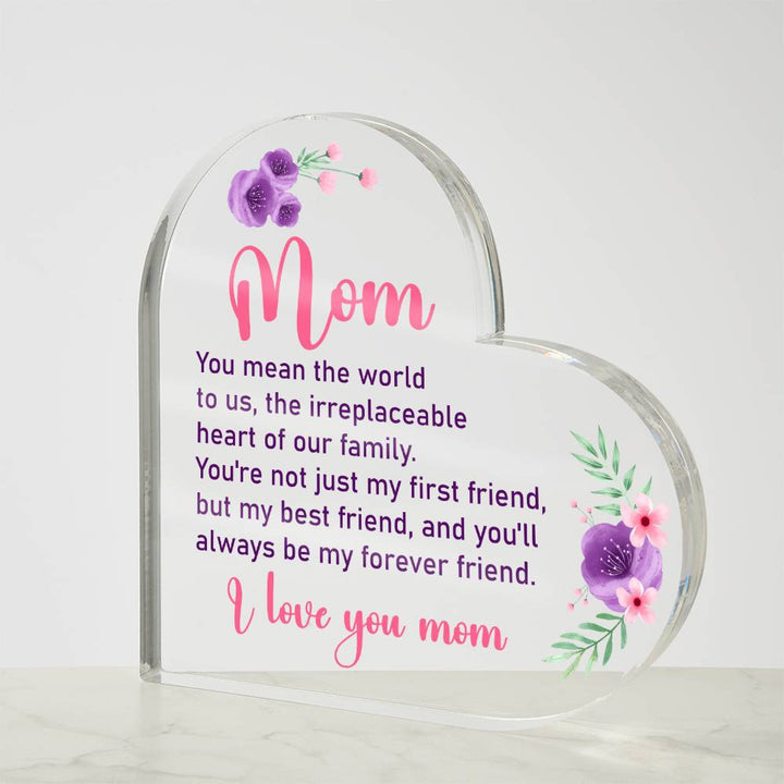 Mom | You mean the world to us - Printed Heart Shaped Acrylic Plaque