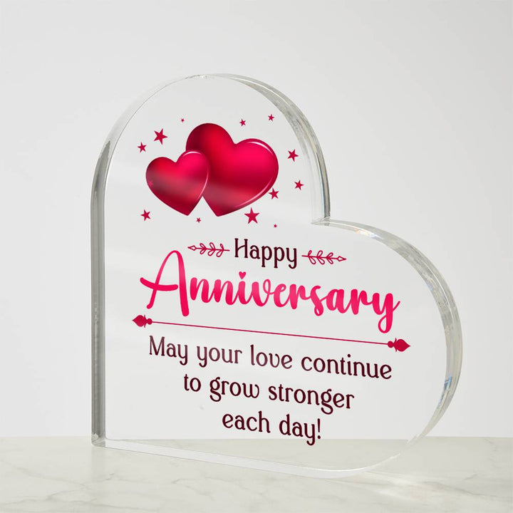 Happy Anniversary | May your Love continue to grow stronger each day - Printed Heart Shaped Acrylic Plaque