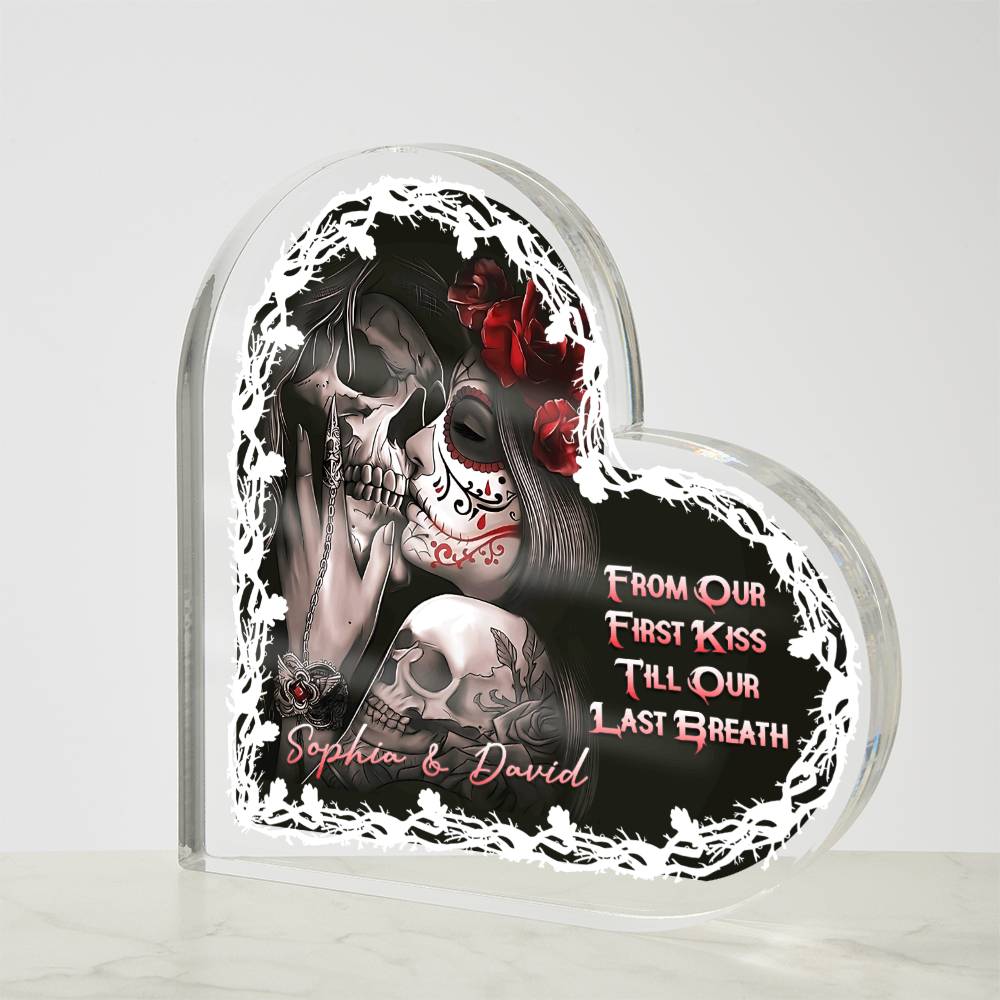 From our first kiss, 'Till our last breath - Printed Heart Shaped Acrylic Plaque