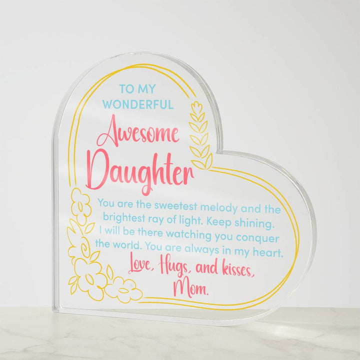 To My Wonderful Awesome Daughter | You are the sweetest melody - Printed Heart Shaped Acrylic Plaque