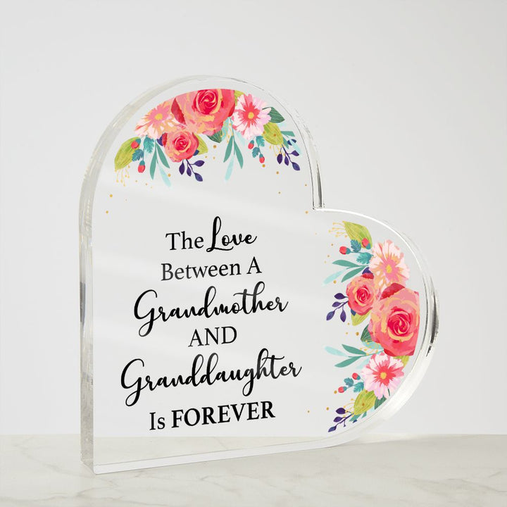 The Love Between a Grandmother and Granddaughter is Forever - Printed Heart Shaped Acrylic Plaque