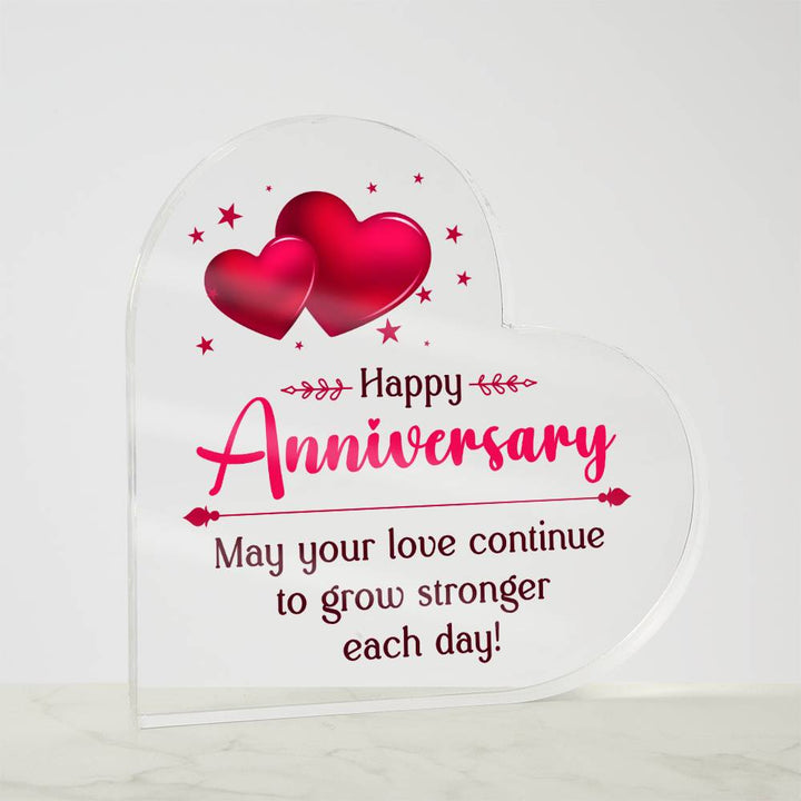 Happy Anniversary | May your Love continue to grow stronger each day - Printed Heart Shaped Acrylic Plaque