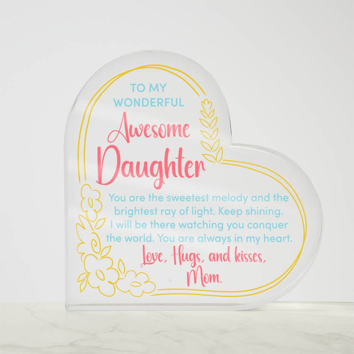 To My Wonderful Awesome Daughter | You are the sweetest melody - Printed Heart Shaped Acrylic Plaque