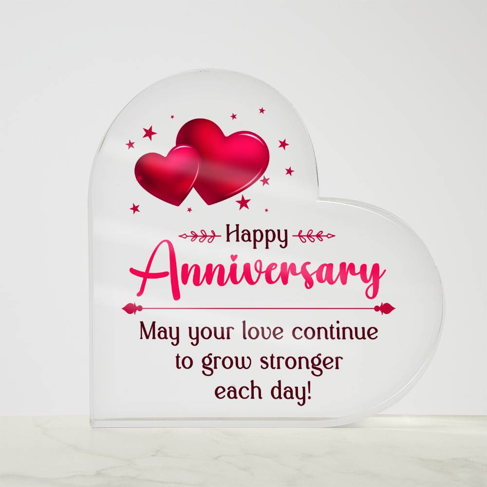 Happy Anniversary | May your Love continue to grow stronger each day - Printed Heart Shaped Acrylic Plaque