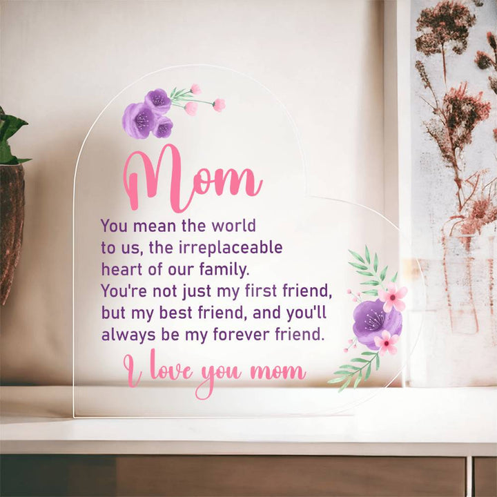 Mom | You mean the world to us - Printed Heart Shaped Acrylic Plaque