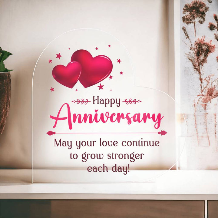 Happy Anniversary | May your Love continue to grow stronger each day - Printed Heart Shaped Acrylic Plaque