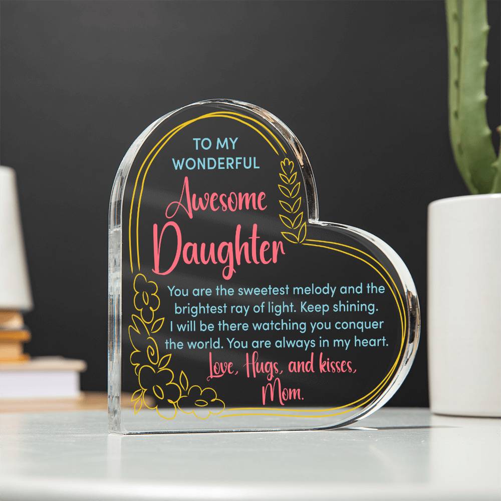 To My Wonderful Awesome Daughter | You are the sweetest melody - Printed Heart Shaped Acrylic Plaque