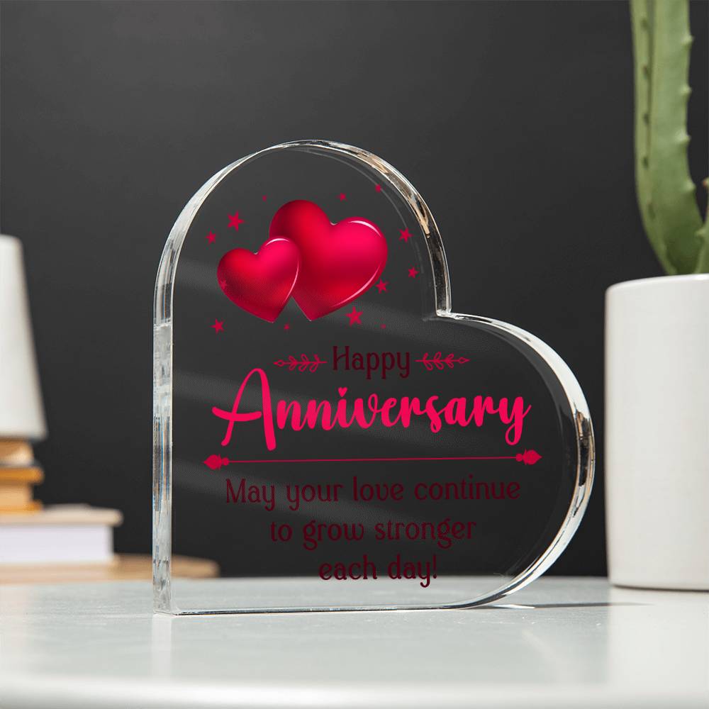 Happy Anniversary | May your Love continue to grow stronger each day - Printed Heart Shaped Acrylic Plaque