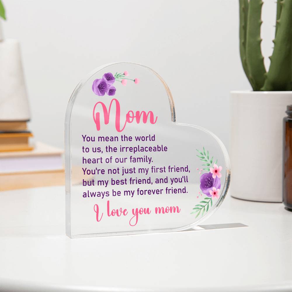 Mom | You mean the world to us - Printed Heart Shaped Acrylic Plaque