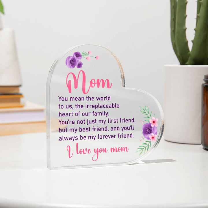 Mom | You mean the world to us - Printed Heart Shaped Acrylic Plaque