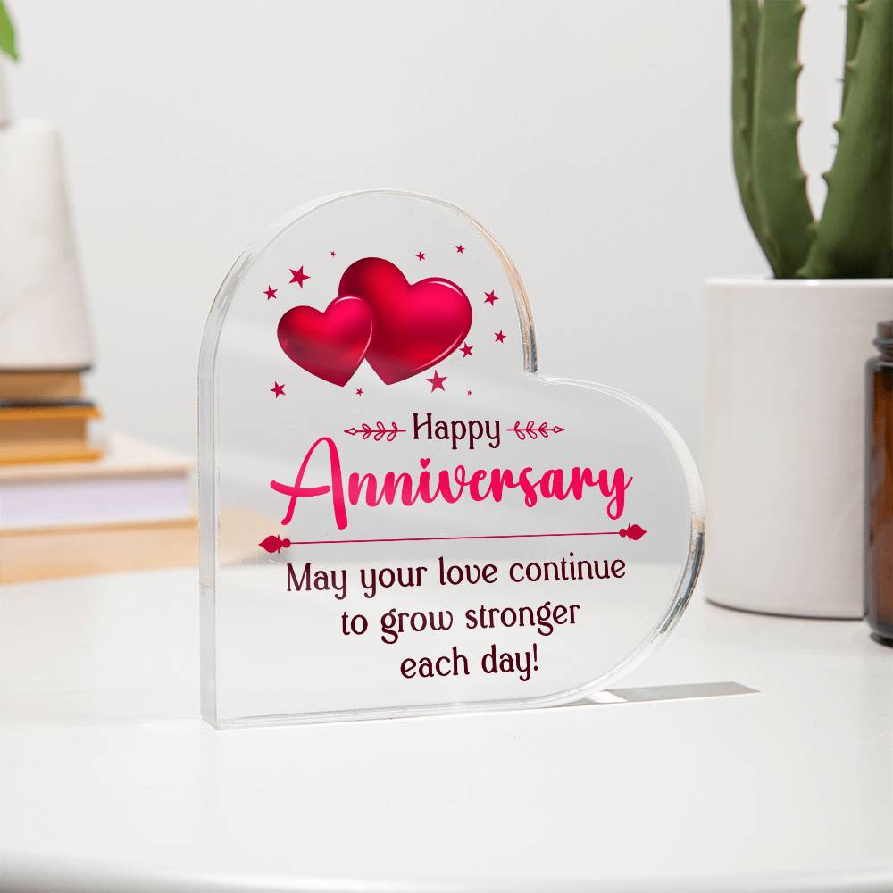 Happy Anniversary | May your Love continue to grow stronger each day - Printed Heart Shaped Acrylic Plaque