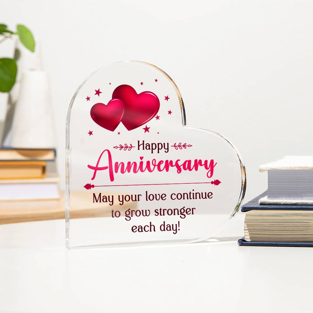 Happy Anniversary | May your Love continue to grow stronger each day - Printed Heart Shaped Acrylic Plaque