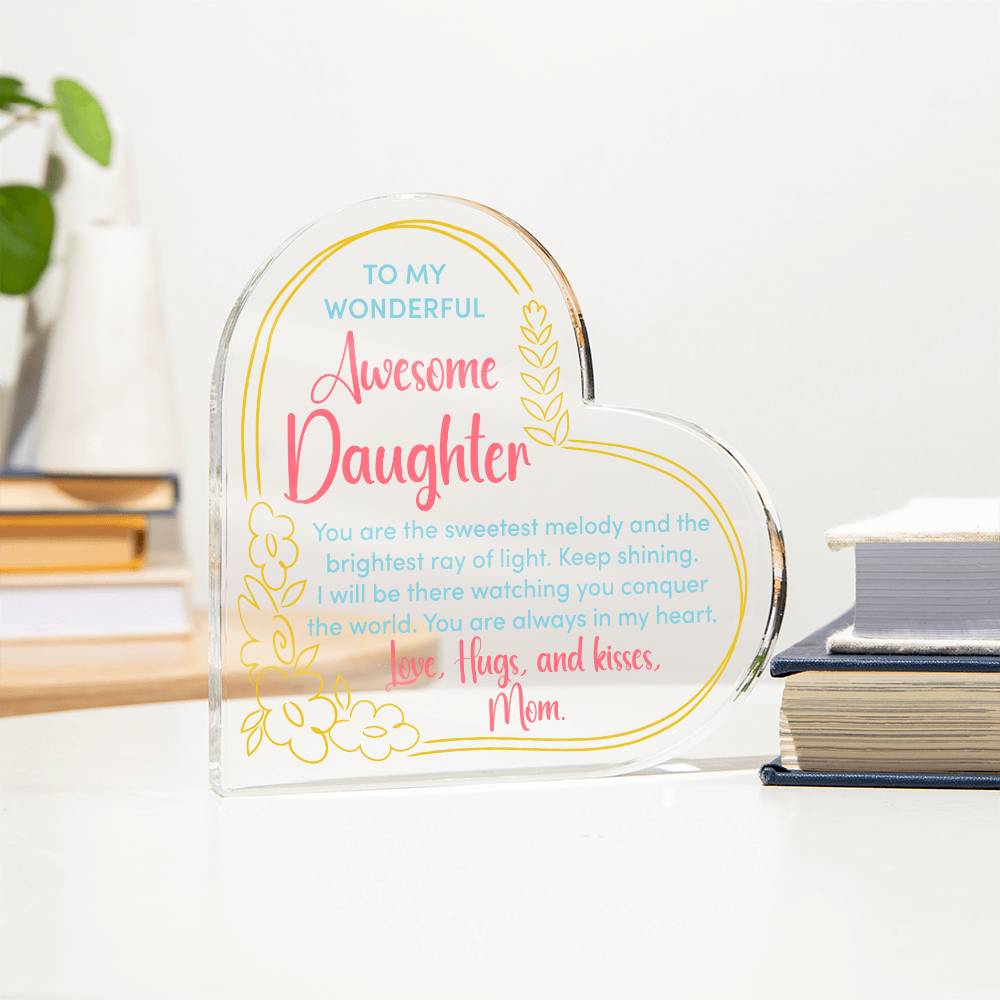 To My Wonderful Awesome Daughter | You are the sweetest melody - Printed Heart Shaped Acrylic Plaque