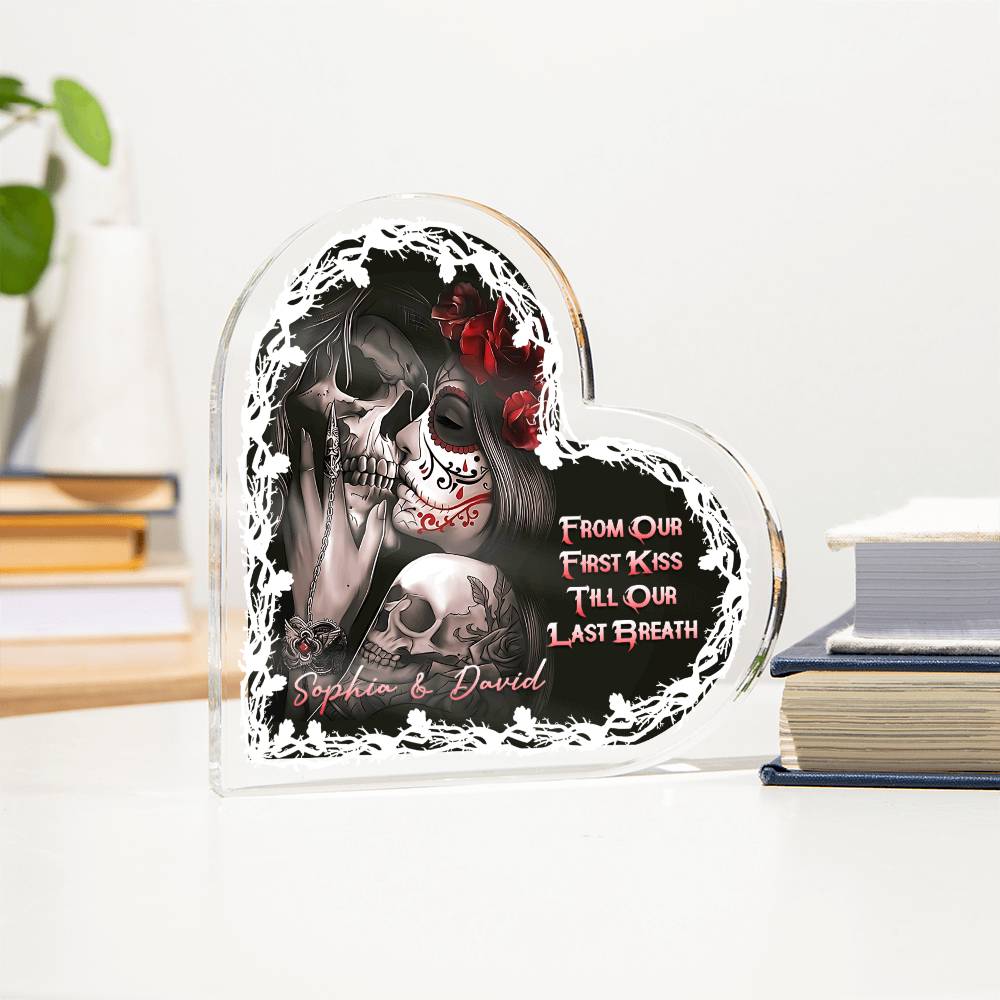 From our first kiss, 'Till our last breath - Printed Heart Shaped Acrylic Plaque