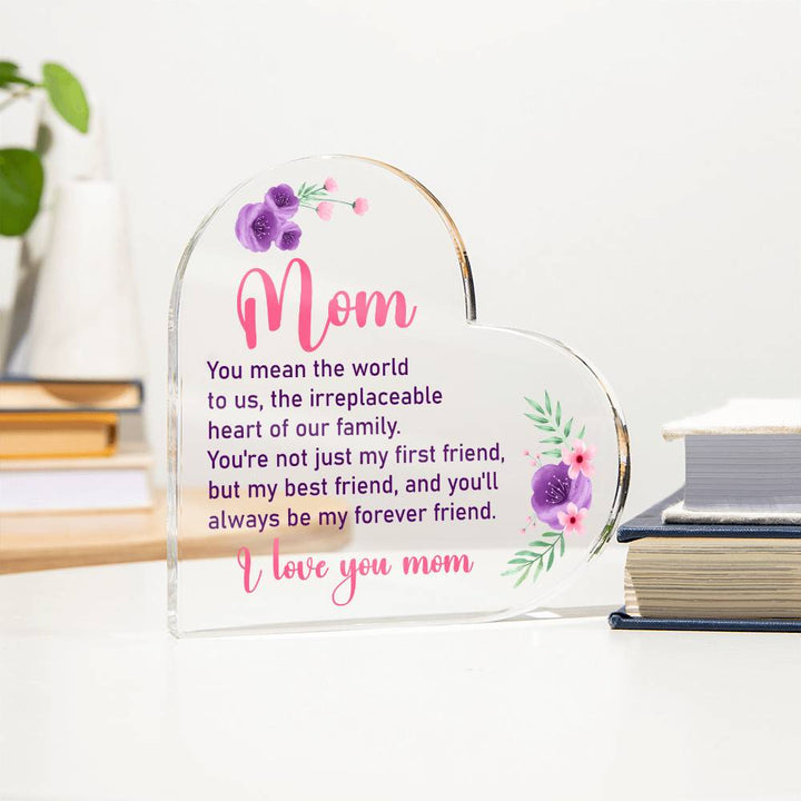 Mom | You mean the world to us - Printed Heart Shaped Acrylic Plaque