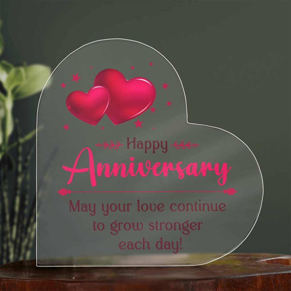 Happy Anniversary | May your Love continue to grow stronger each day - Printed Heart Shaped Acrylic Plaque