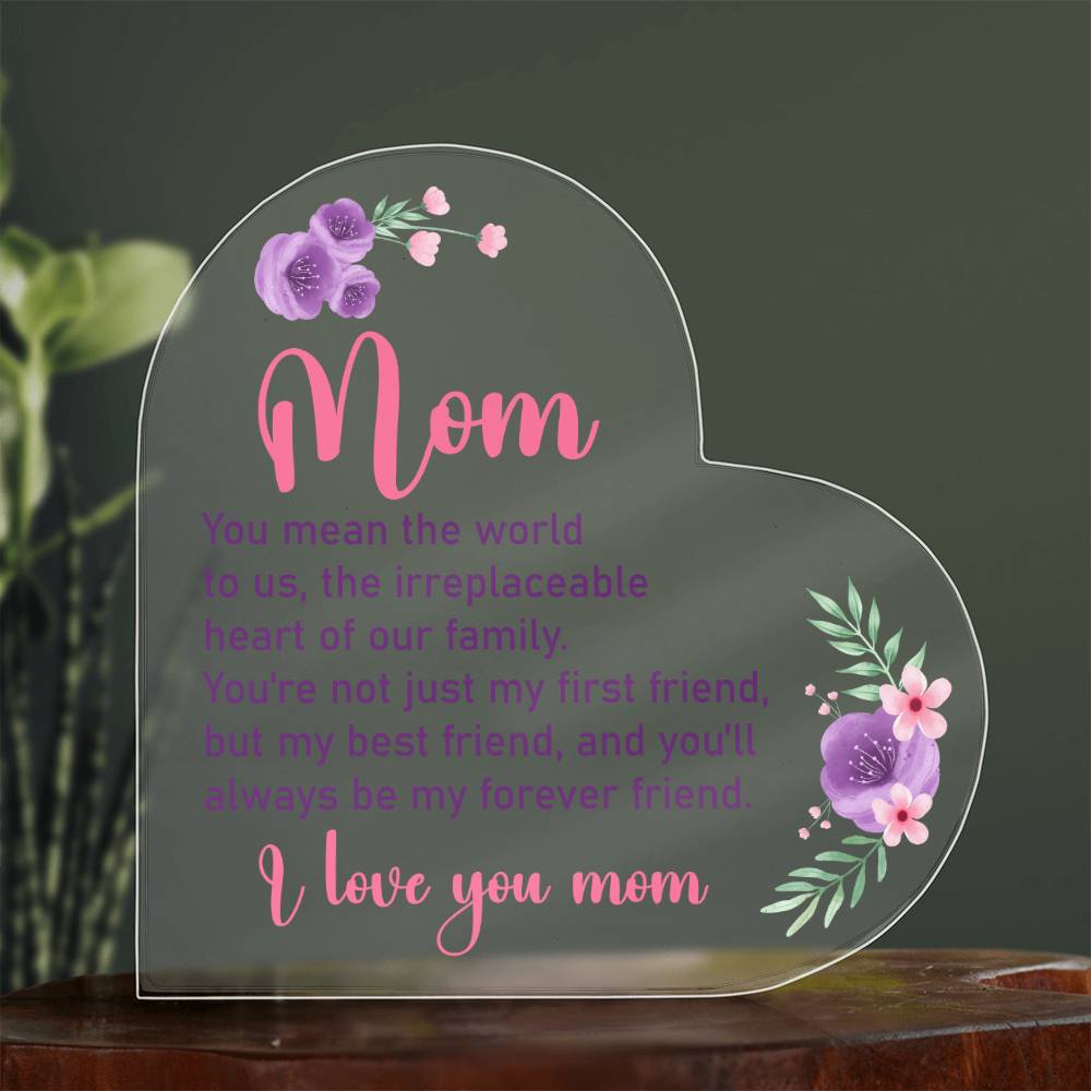 Mom | You mean the world to us - Printed Heart Shaped Acrylic Plaque