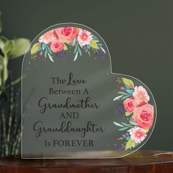 The Love Between a Grandmother and Granddaughter is Forever - Printed Heart Shaped Acrylic Plaque