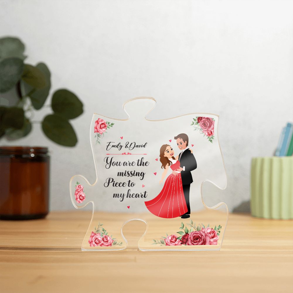 You are the missing Piece of My Heart - Printed Acrylic Puzzle Plaque