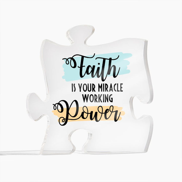 Faith is your miracle working Power - Printed Acrylic Puzzle Plaque