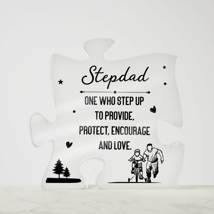 Stepdad | One who step up to provide, Protect, Encourage and Love - Printed Acrylic Puzzle Plaque