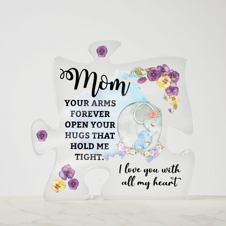 Mom | Your Arms Forever open Your Hugs that hold me tight - Printed Acrylic Puzzle Plaque